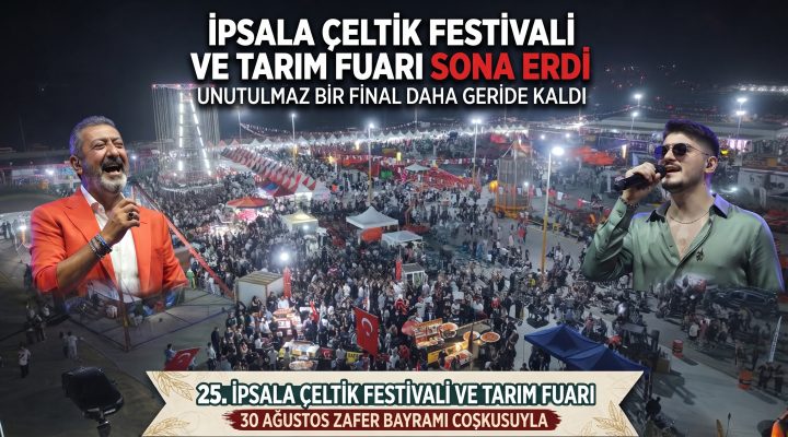 İpsala Çeltik Festivali ve Tarım Fuarı sona erdi