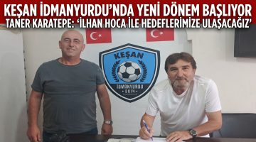 Keşan İdmanyurdu İlhan Arslan ile sözleşme imzaladı