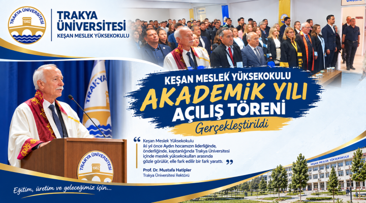 Keşan MYO’da Akademik Yılı açılışı gerçekleştirildi