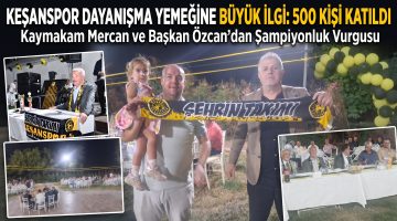 Keşanspor dayanışma yemeğine büyük ilgi