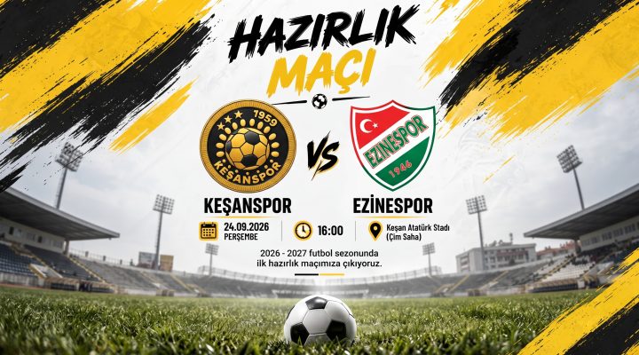 Keşanspor yarın Ezinespor ile hazırlık maçı oynayacak
