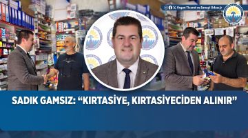 Sadık Gamsız’dan kırtasiye alışverişinde yerel esnaf vurgusu