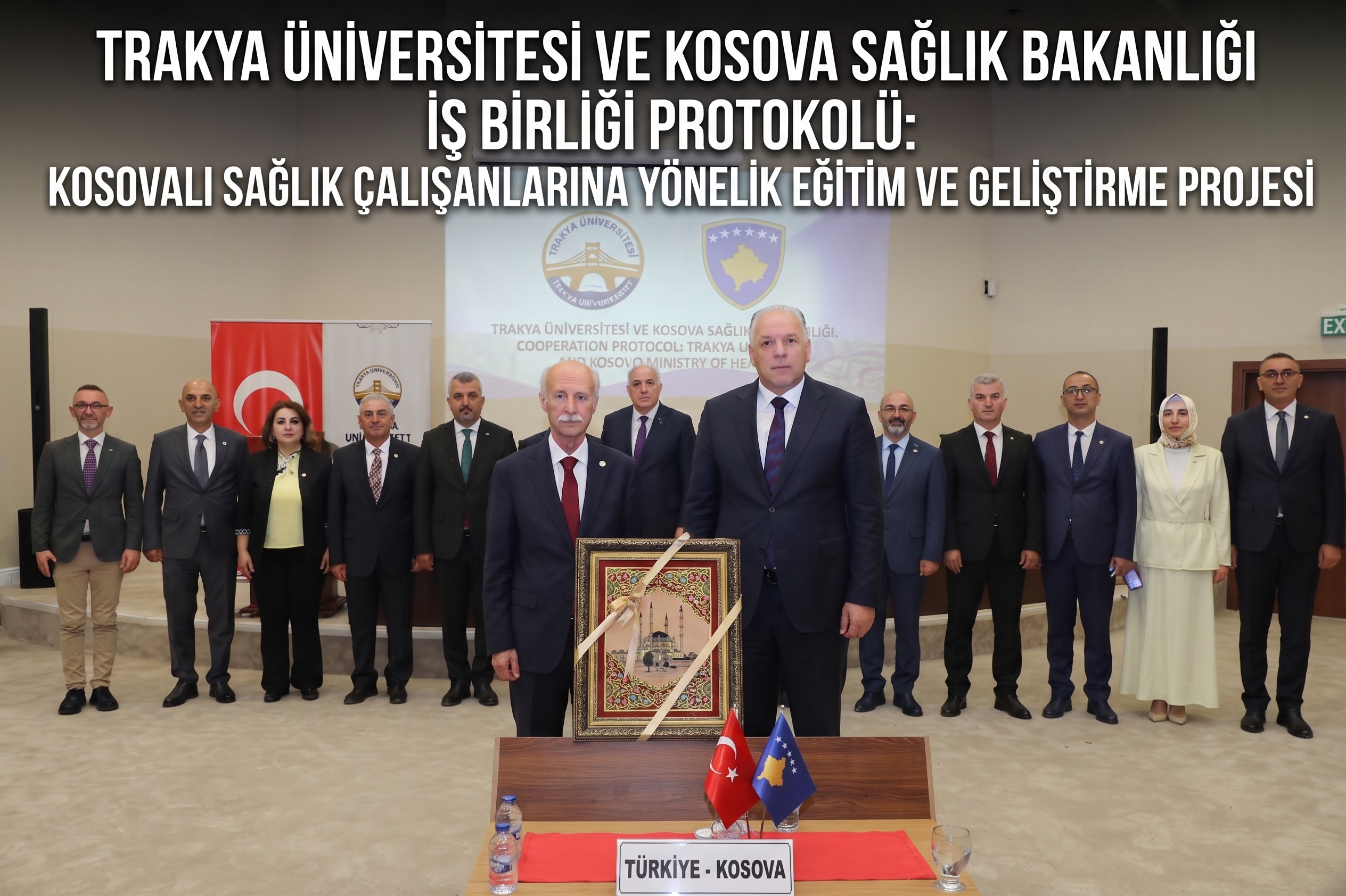 Trakya Üniversitesi Kosova’da sağlık protokolu imzaladı