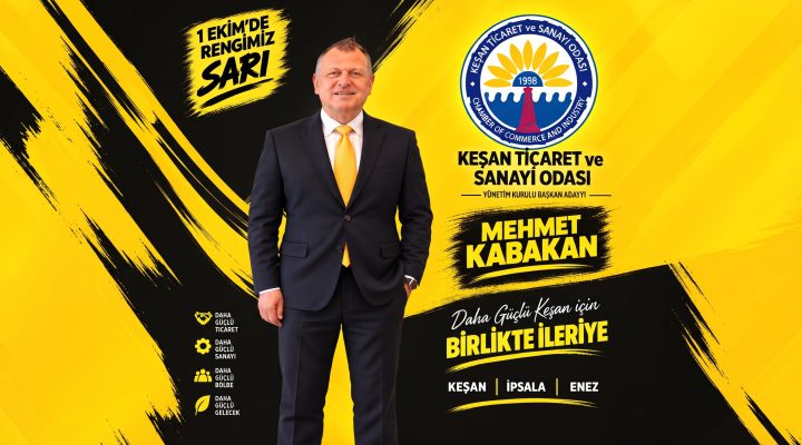 Mehmet Kabakan Keşan TSO Başkanlığı’na aday