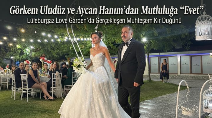 Görkem Uludüz ve Aycan Hanım’dan mutluluğa “evet”