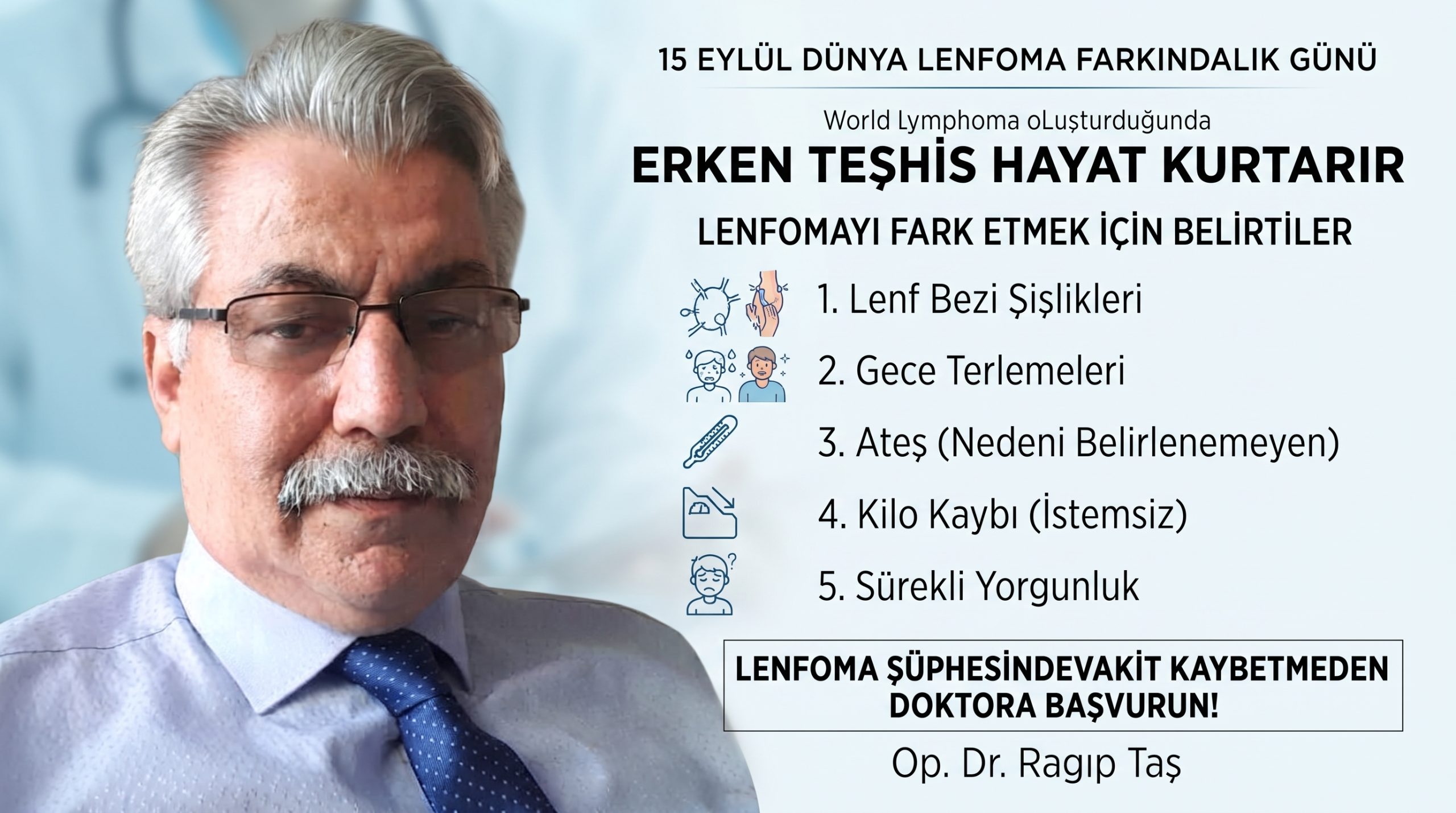 Ragıp Taş; “Erken teşhis hayat kurtarır”