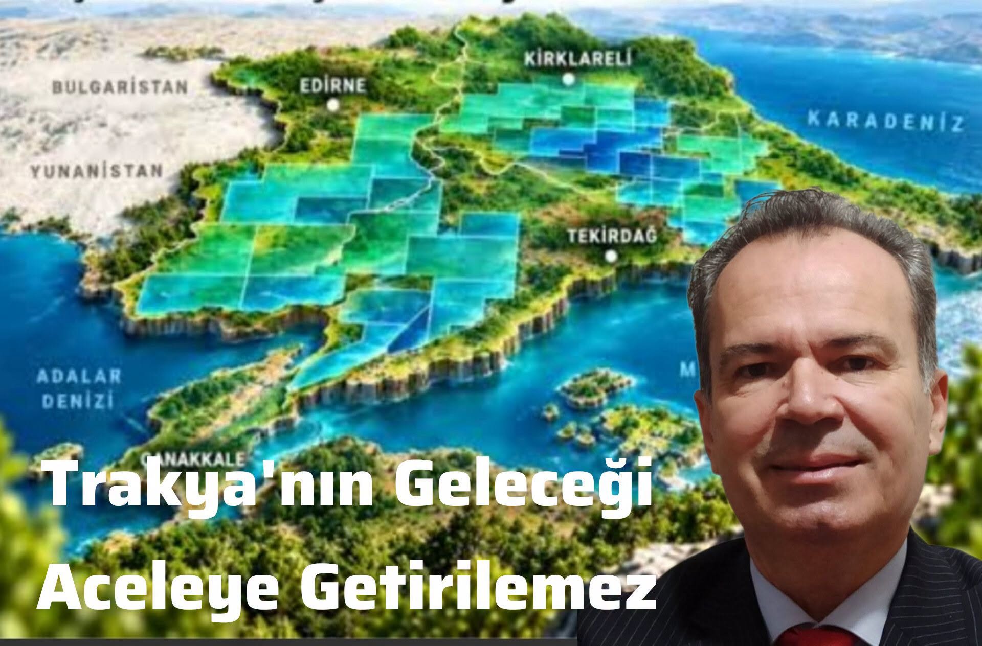 Şimşek, “Trakya’nın toprağı, suyu aceleye gelmez”