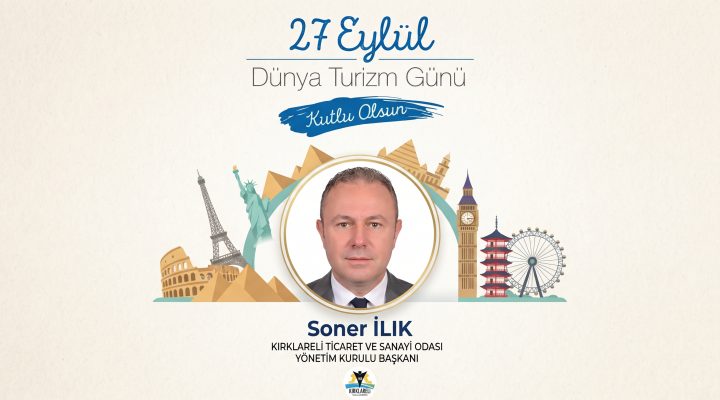 Soner Ilık’tn Dünya Turizm Günü açıklaması