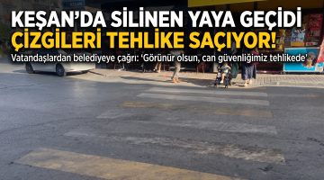 Keşan’da silinen yaya geçidi çizgileri tehlike saçıyor