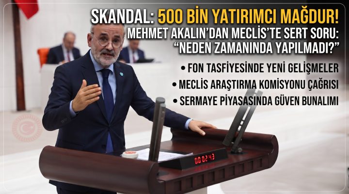 Akalın “Madem gereken yapılacaktı, neden zamanında yapılmadı?””