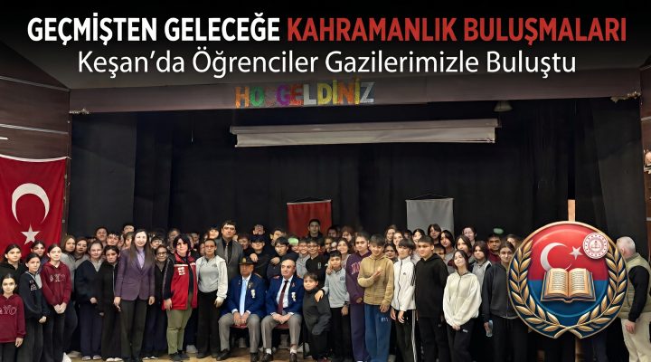 Kıbrıs Gazileri Keşan’da öğrencilerle buluştu