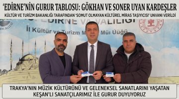 Gökhan ve Soner Uyan Kardeşler “Kültür Mirası Taşıyıcısı” Oldu