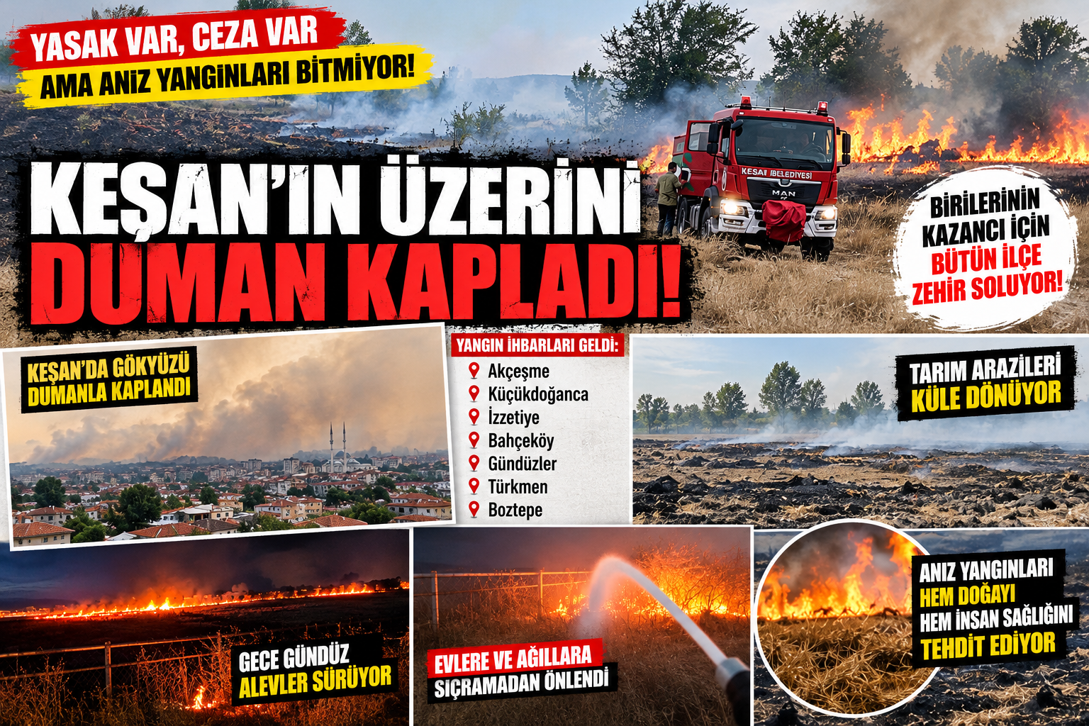 KEŞAN YANIYOR, HALK ZEHİR SOLUYOR!