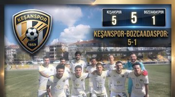 Keşanspor, Bozcaadaspor’u 5-1 mağlup etti