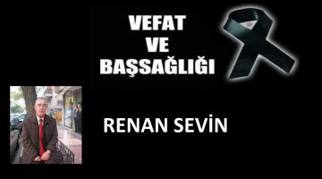 Renan Sevin vefat etti