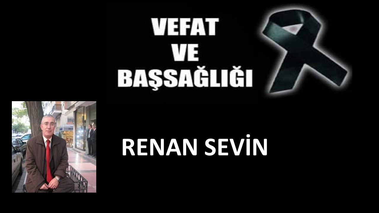 Renan Sevin vefat etti