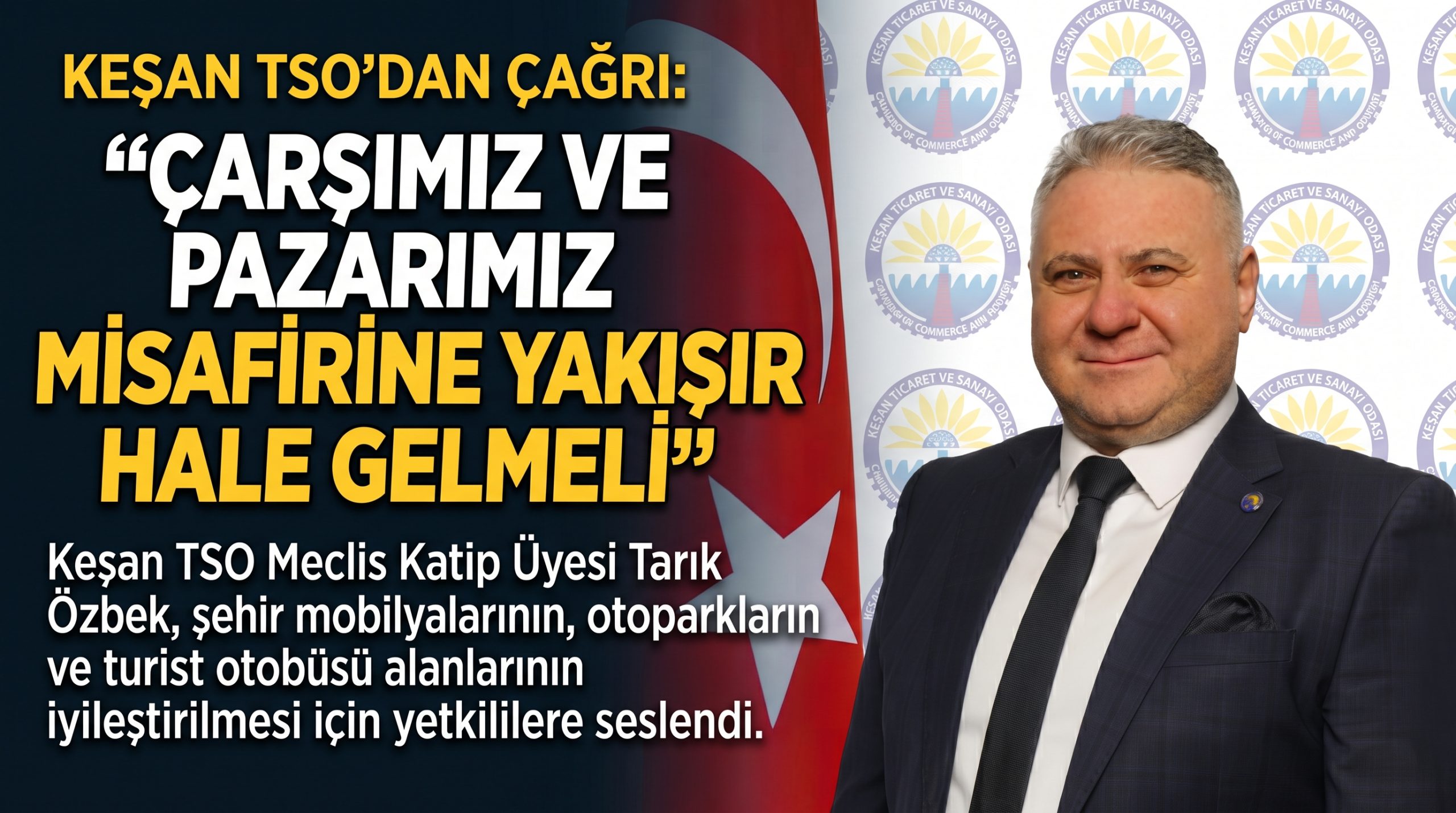 Özbek “Çarşımız ve pazarımız misafirine yakışır hale gelmeli”