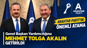Anahtar Parti’de Mehmet Tolga Akalın’a önemli görev