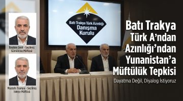 BTTA’dan Yunanistan’a müftülük tepkisi