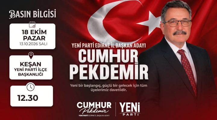 Cumhur Pekdemir, yarın adaylığını Keşan’da da açıklıyor!