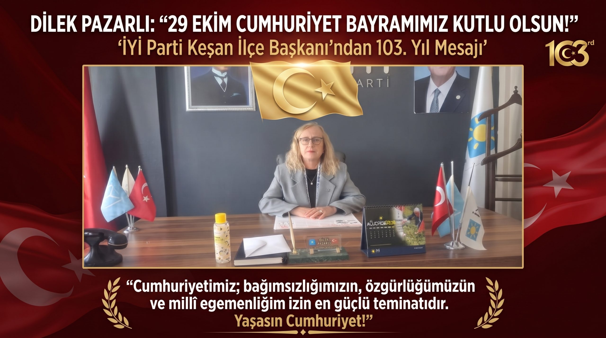 Dilek Pazarlı: “29 Ekim Cumhuriyet Bayramımız kutlu olsun! “