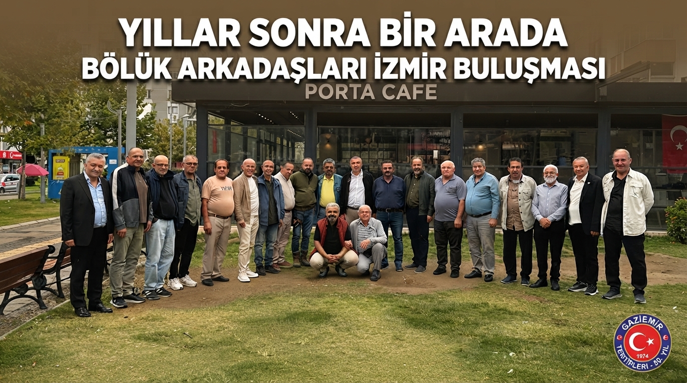 Gaziemir’de asker arkadaşları 8.kez buluştu
