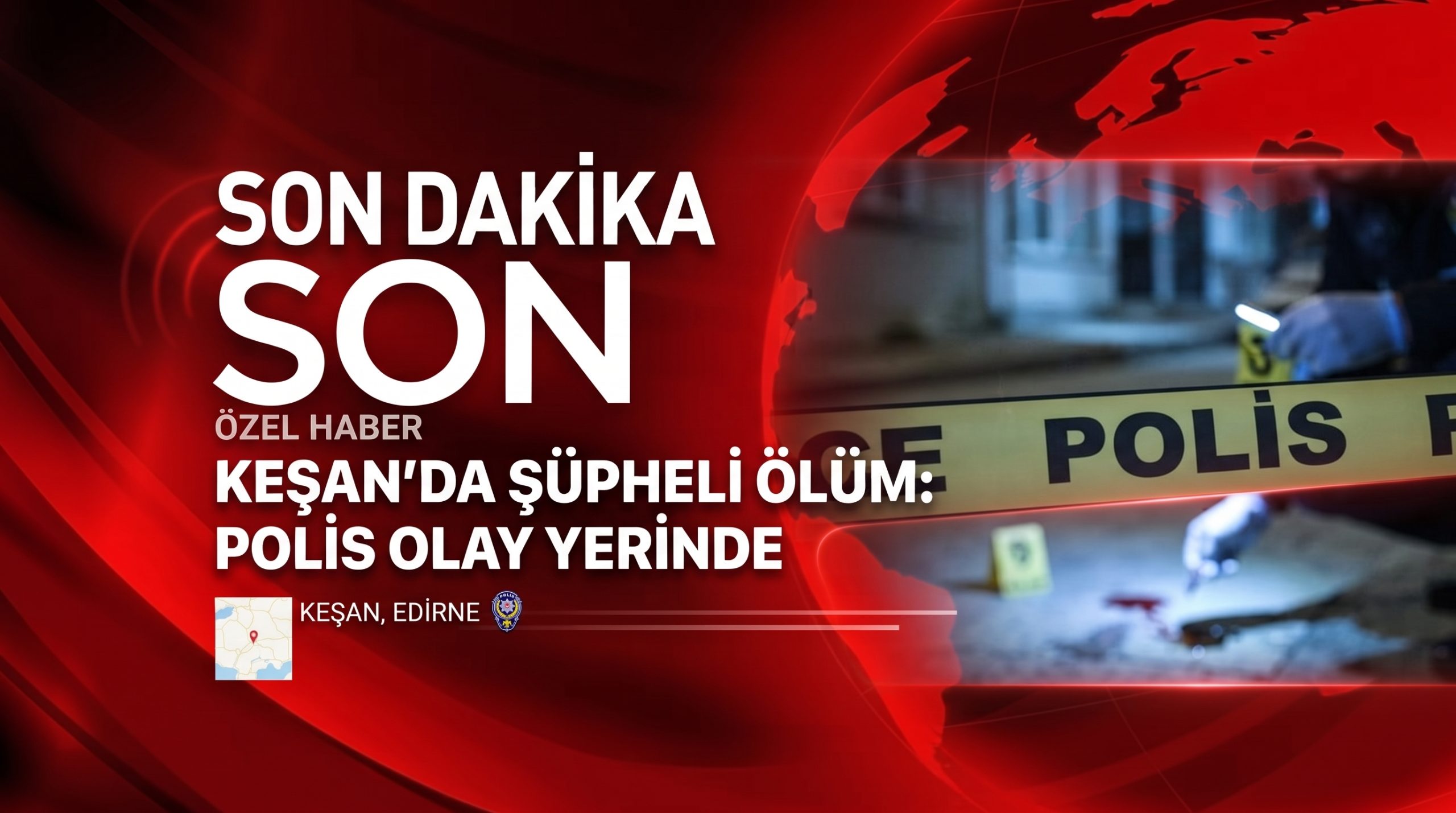 Keşan’da yalnız yaşayan kişi evinde ölü bulundu