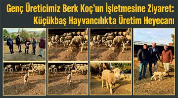 Edirne protokolünden genç üreticiye yakın markaj