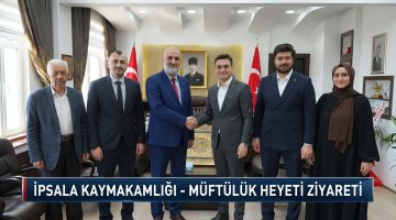 İpsala Müftülüğü’nden Kaymakam Güzel’e anlamlı ziyaret