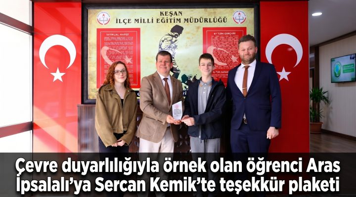 Aras İpsalalı’ya Sercan Kemik’ten teşekkür plaketi