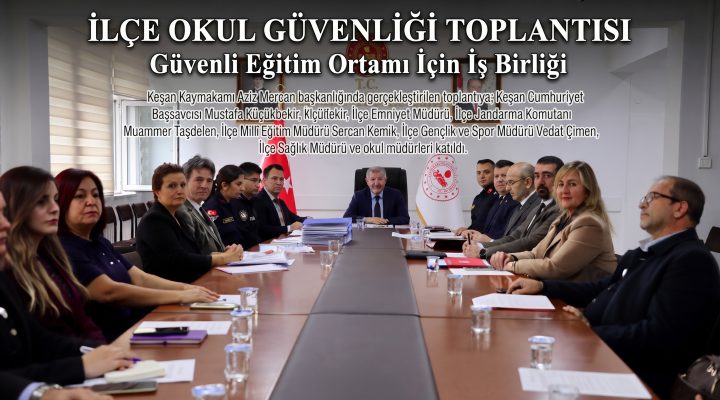 İlçe okul güvenliği toplantısı gerçekleştirildi