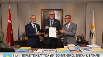 İYİ Parti Edirne İl Başkanlığı’na Gürol Suskan atandı