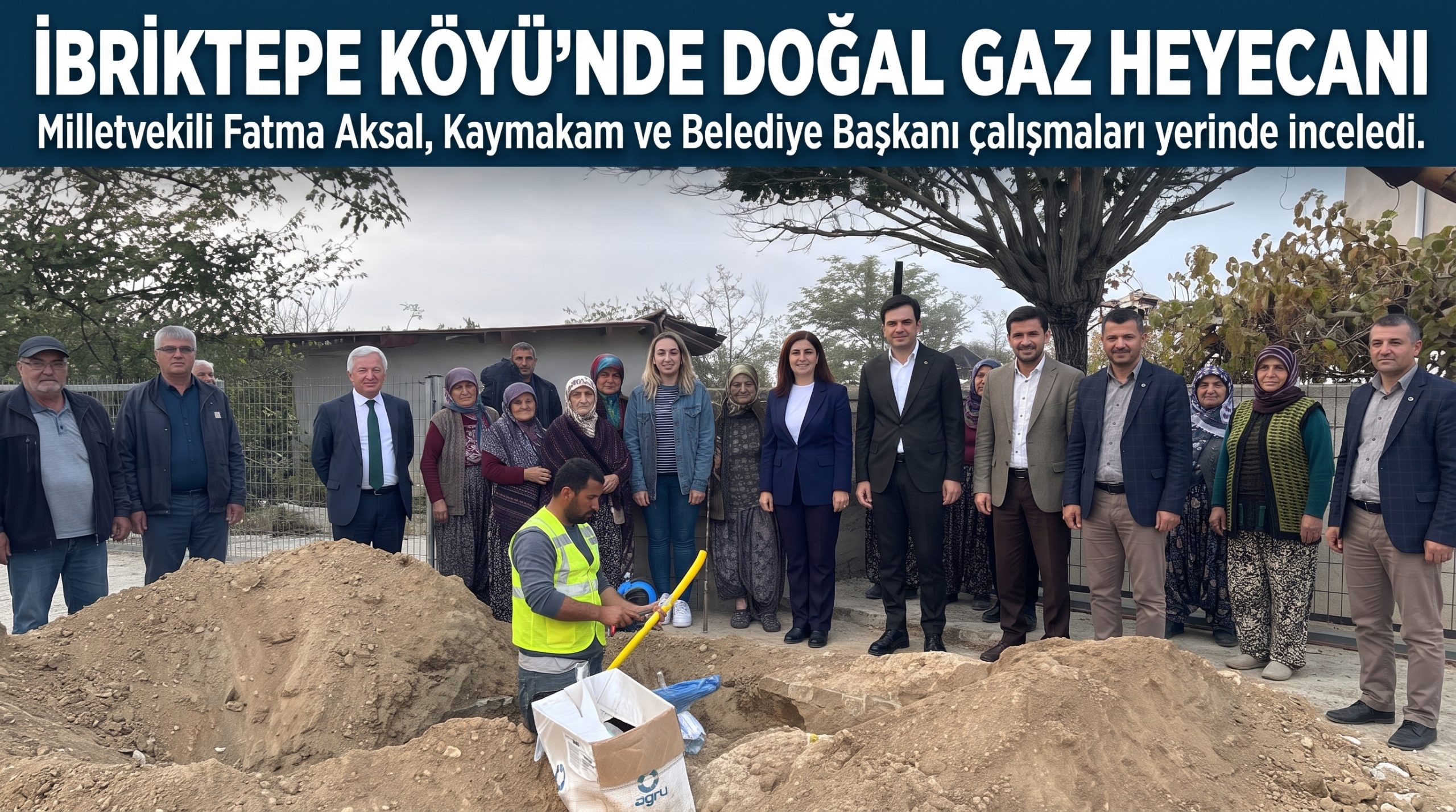 İbriktepe Köyü’nde doğal gaz çalışmaları yerinde incelendi