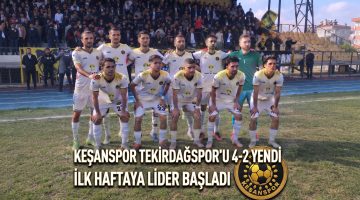 Keşanspor Tekirdağspor’u 4-2 yendi