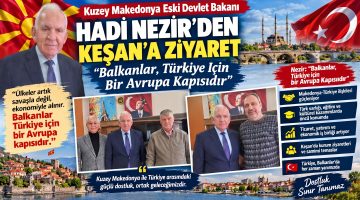 “Balkanlar, Türkiye İçin bir Avrupa kapısıdır”
