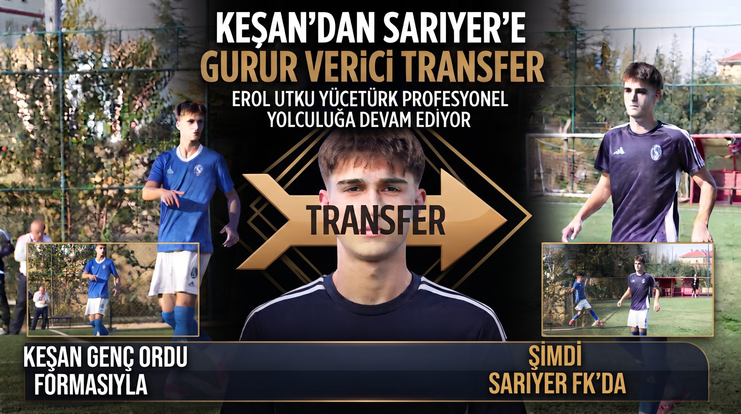 Keşan Genç Ordu’dan Sarıyer’e gurur verici transfer