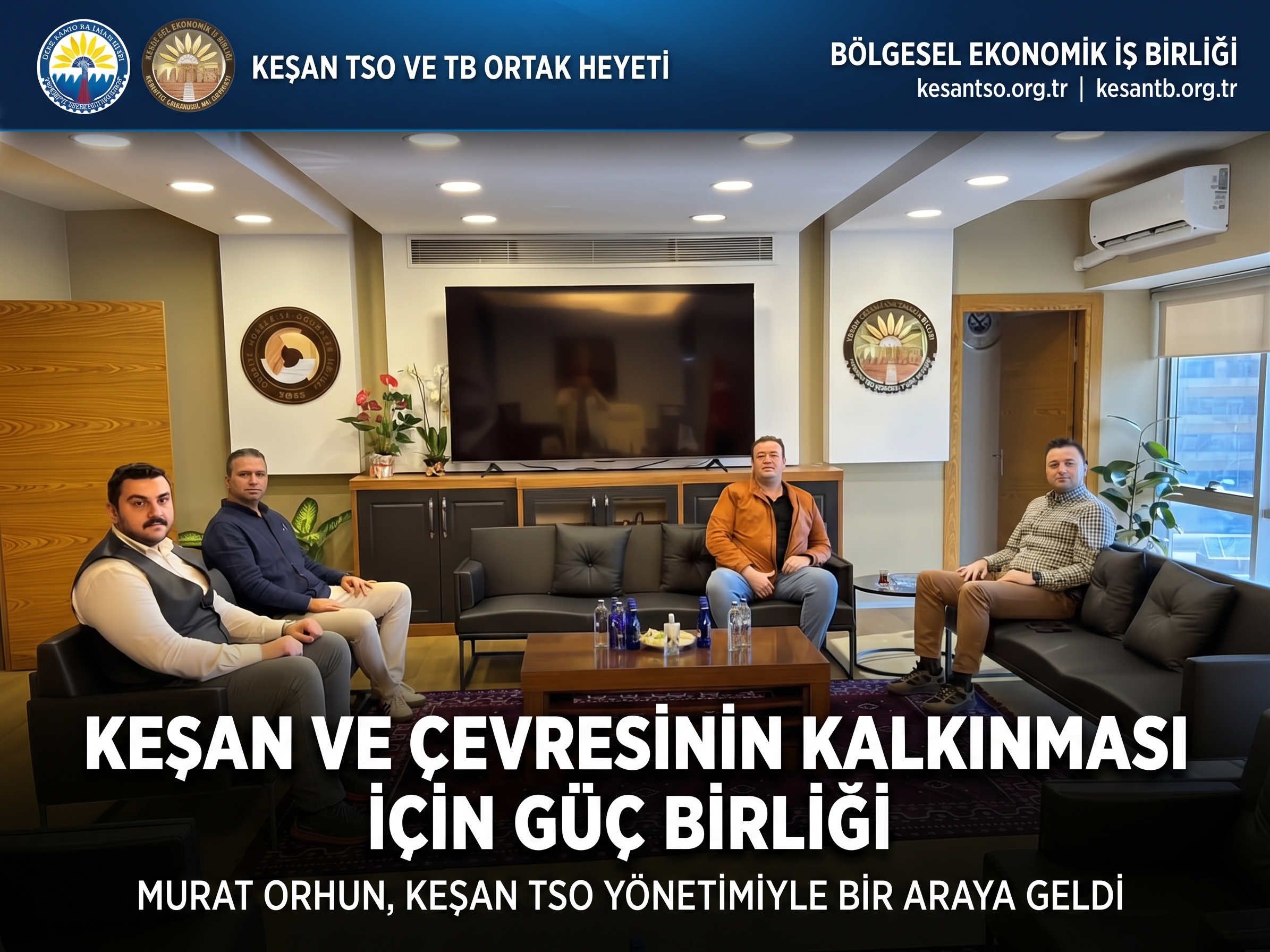 Murat Orhun’dan Keşan TSO’ya ziyaret