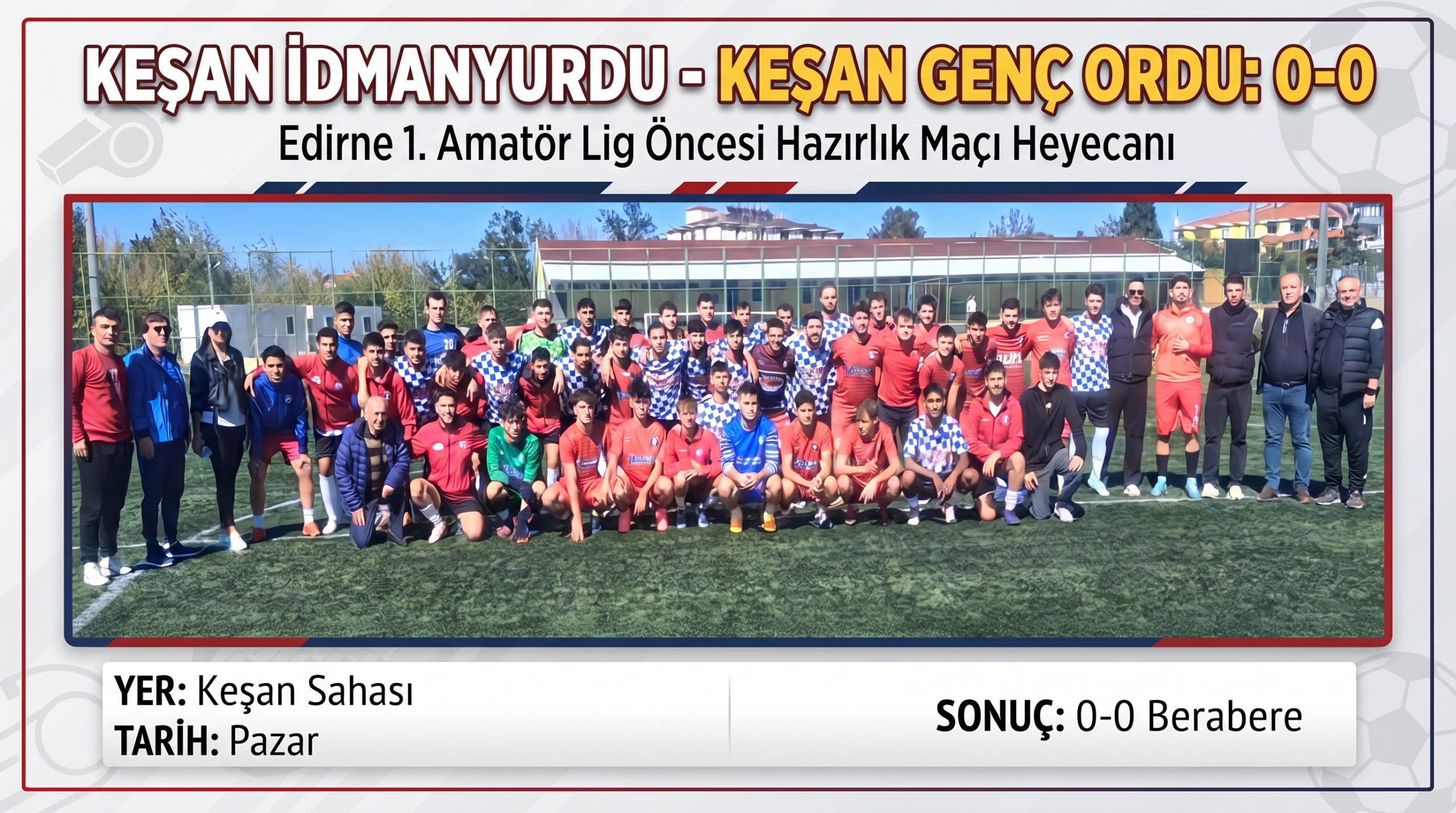 Hazırlık maçı golsüz sona erdi