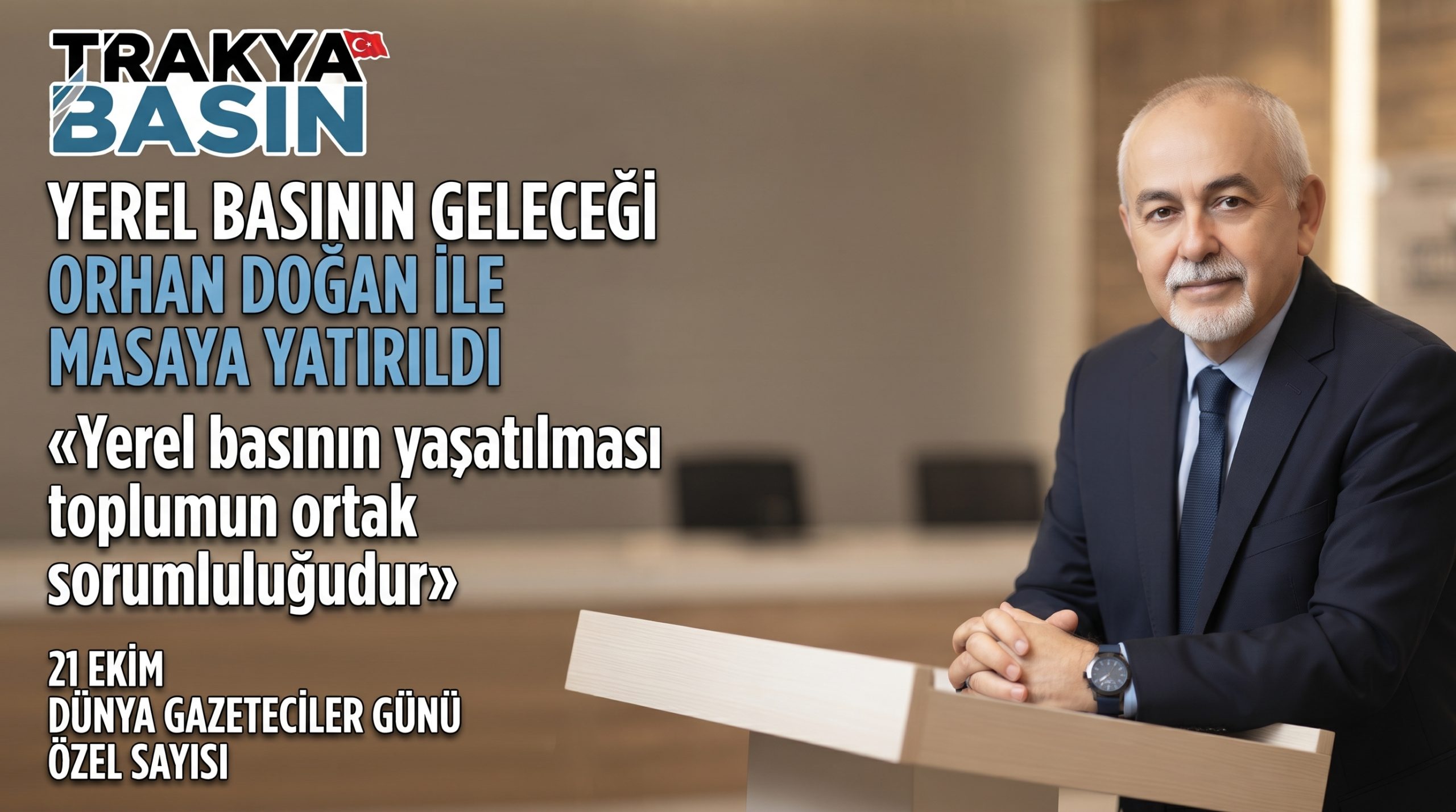 Doğan “Yerel basının yaşatılması toplumun ortak sorumluluğudur”