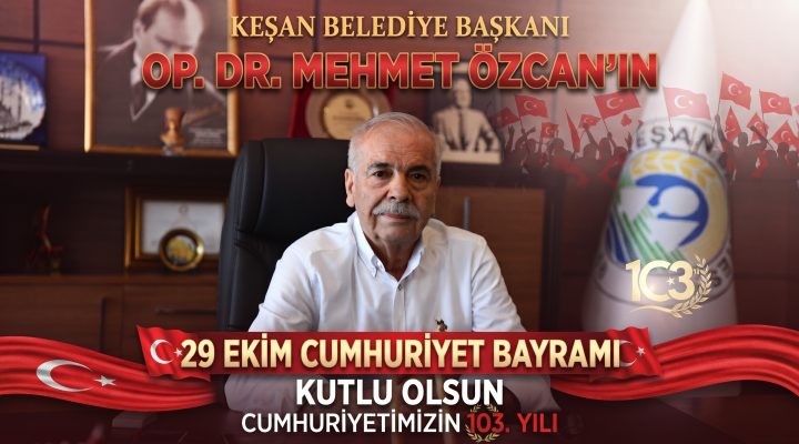 Özcan, 29 Ekim Cumhuriyet Bayramı’nı kutladı