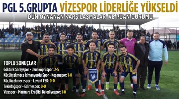 PGL 5.Grupta Vizespor liderliğe yükseldi