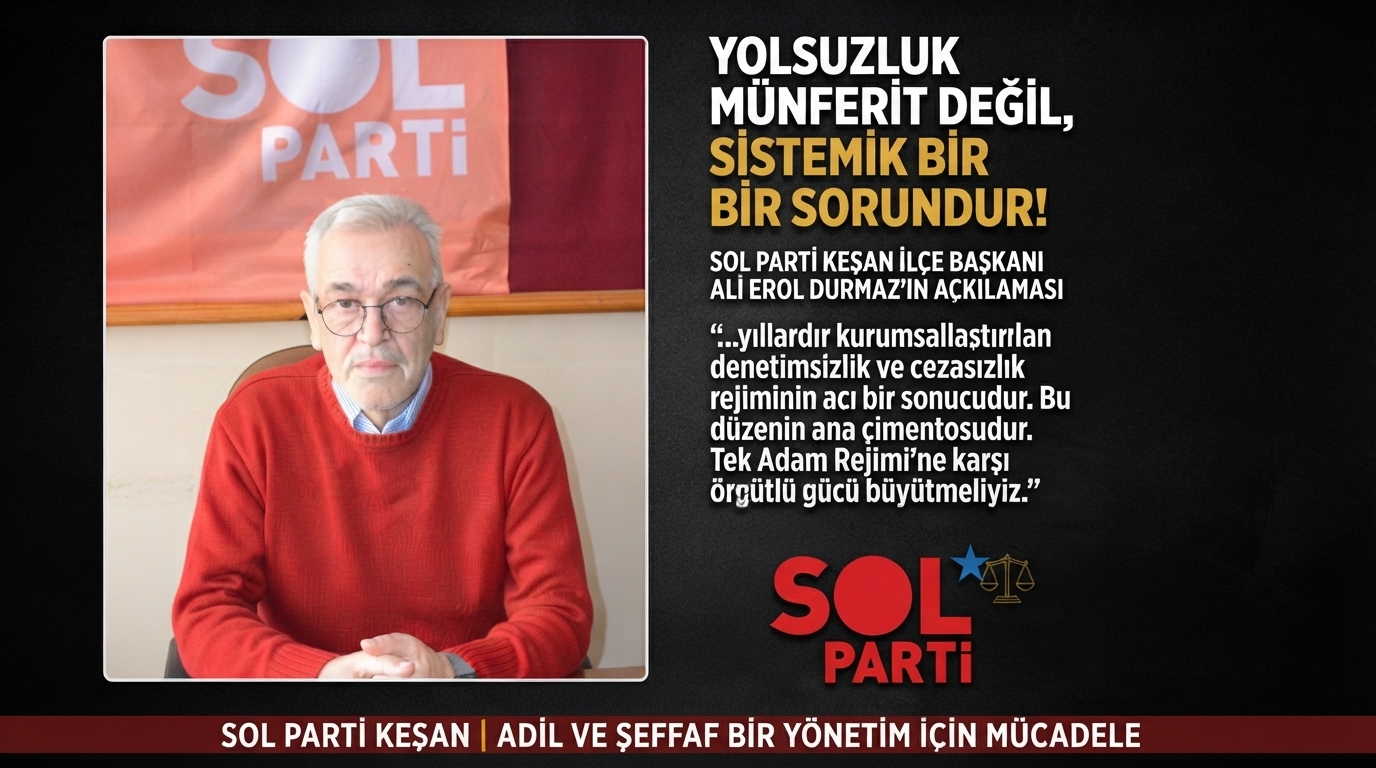 Erol Durmaz: “Yolsuzluk münferit değil, sistemik bir sorundur!”