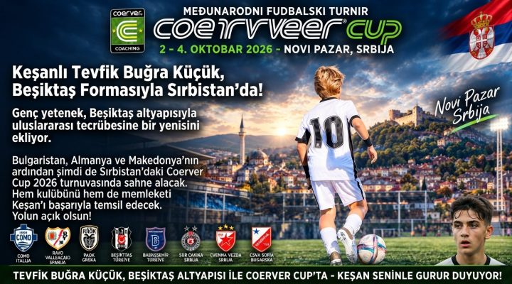 Tevfik Buğra Beşiktaş formasıyla Sırbistan’da sahne alacak