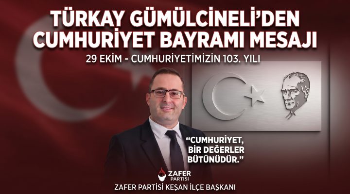 Türkay Gümülcineli’den 29 Ekim açıklaması