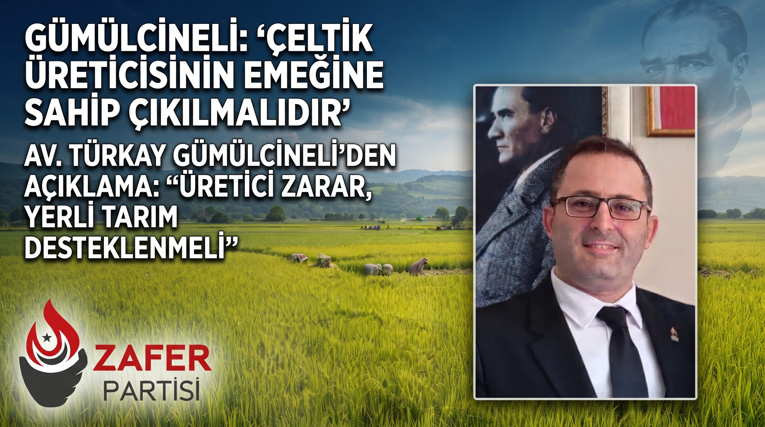 Gümülcineli: “Çeltik üreticisinin emeğine sahip çıkılmalıdır”
