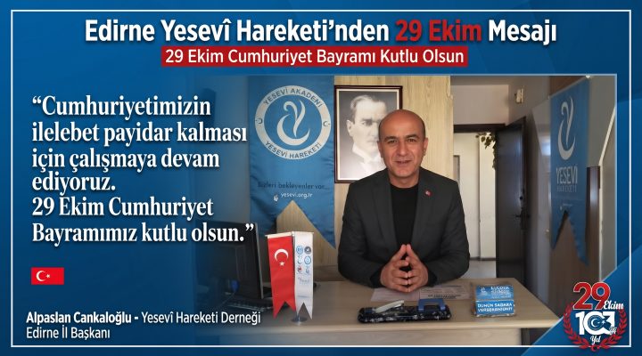 Edirne Yesevî Hareketi’nden 29 Ekim mesajı