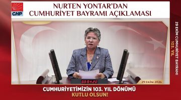 Nurten Yontar’dan Cumhuriyet Bayramı açıklaması