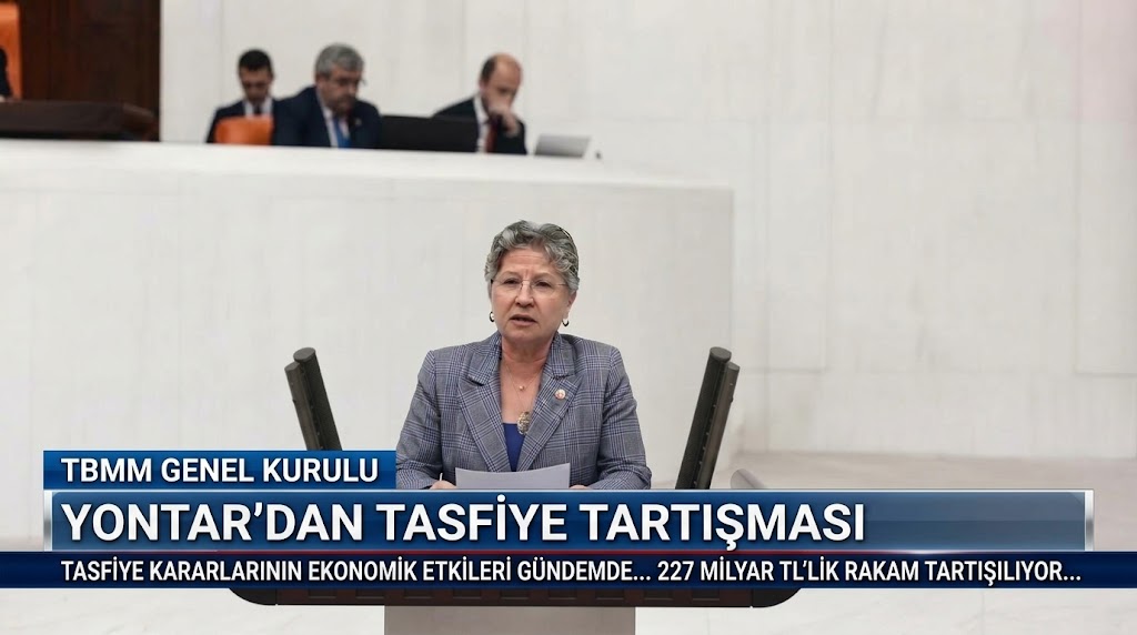 Yontar: “227 milyar liralık tasfiye tartışma yarattı”