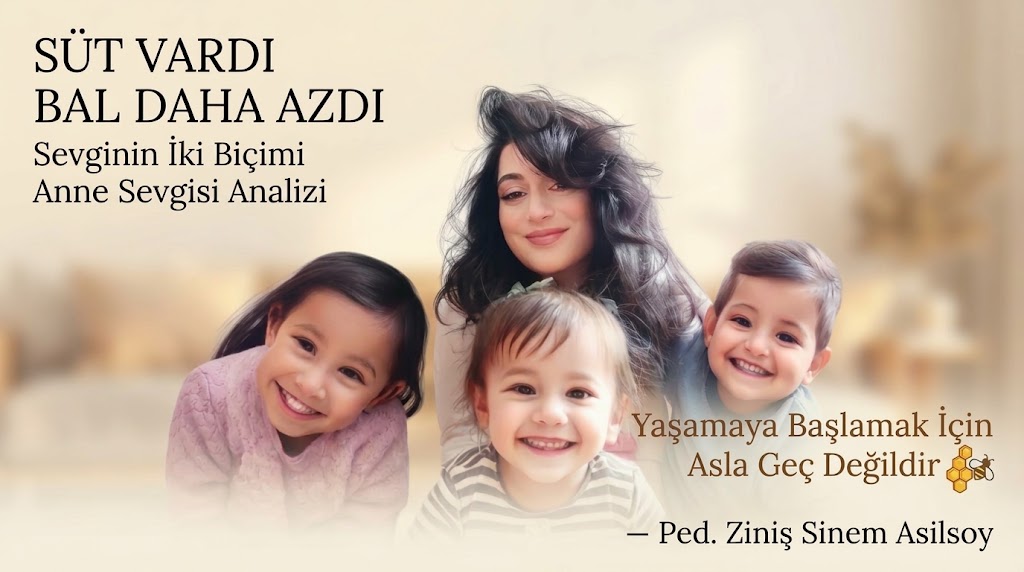 Süt Vardı, Bal Daha Azdı Sevginin İki Biçimi